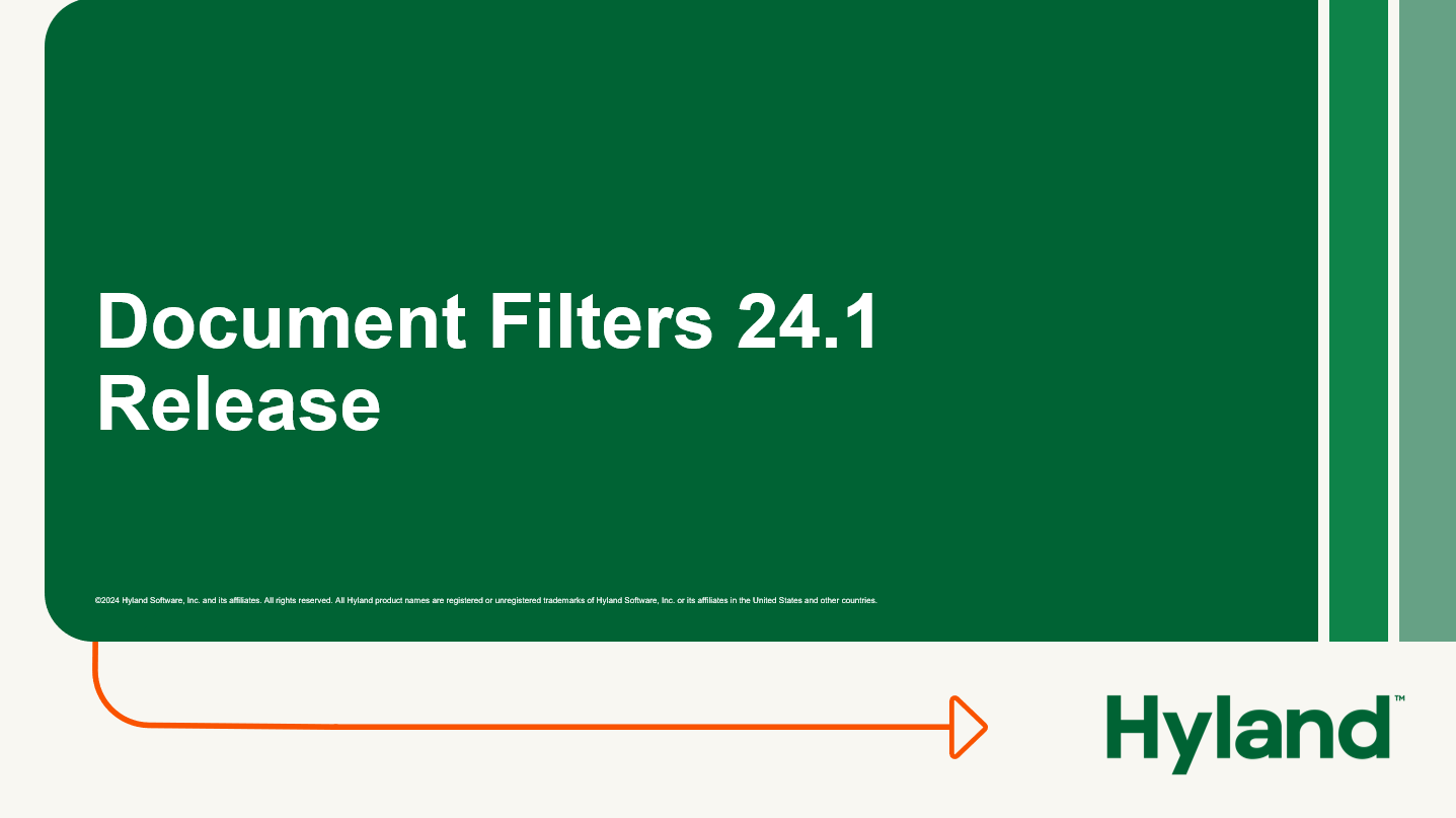 Document Filters 24.1 Release | Hyland Document Filters Blog